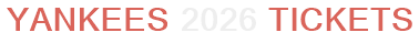 Yankees 2026 Tickets